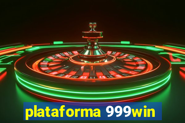 plataforma 999win